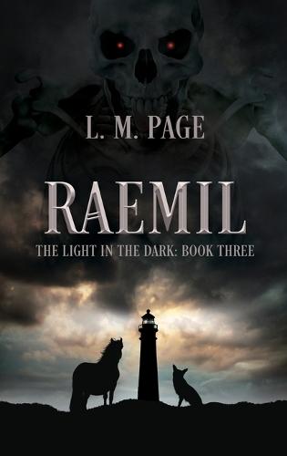 Raemil: The Light in the Dark: Book Three