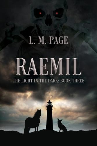 Raemil: The Light in the Dark: Book Three