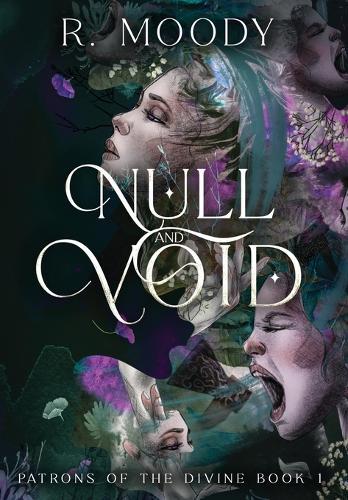 Null & Void: A Dark Romantic Fantasy full of feminine rage.