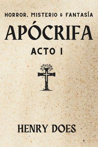 Apócrifa Acto I
