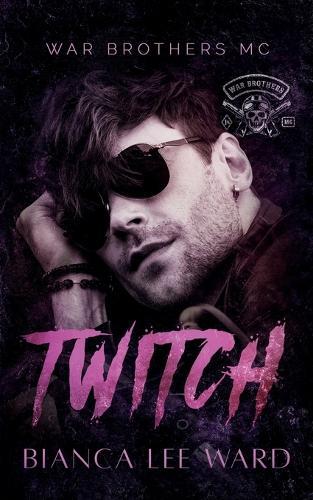 Twitch: An Off-Limits MC Romance Novel