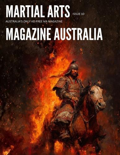 Martial Arts Magazine Australia Magazine ISSUE 10