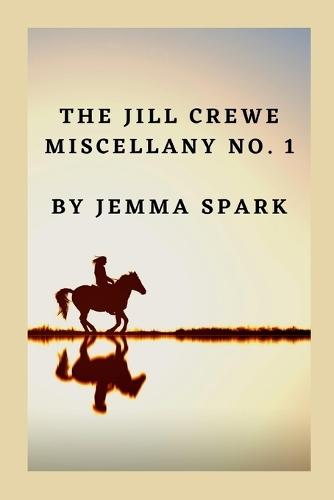 The Jill Crewe Miscellany No. One