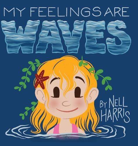 My Feelings Are Waves: Big Feelings and Rejection Sensitive Dysphoria (UK / Au Spelling)