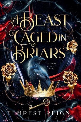 A Beast Caged in Briars: A Dark Fae Fantasy Romance Beauty and the Beast Retelling