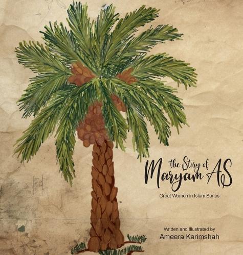 The Story of Maryam AS - Great Women in Islam Series