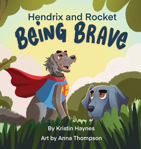 Hendrix and Rocket: Being Brave