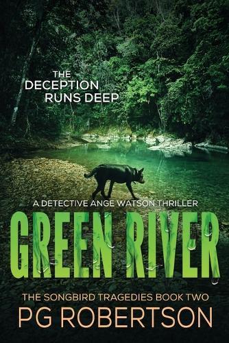 Green River: The Deception Runs Deep