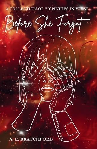 Before She Forgot: A Collection of Vignettes in Verse