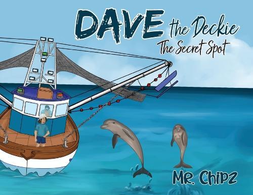 Dave the deckie the secret spot