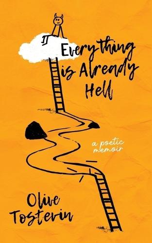 Everything is Already Hell