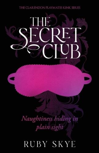 The Secret Club: Naughtiness Hiding in Plain Sight