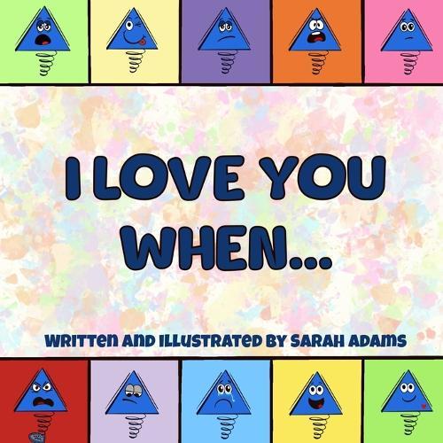 I Love You When...