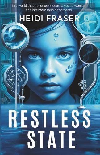 Restless State: A Psychological Science Fiction Dystopia in a World Without Sleep
