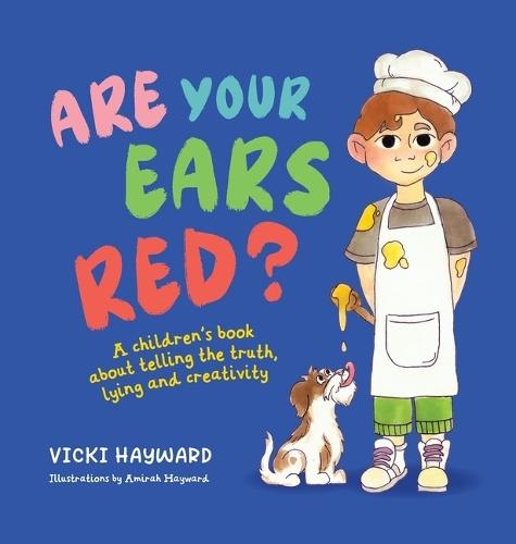 Are Your Ears Red?: A children's book about telling the truth, lying and creativity