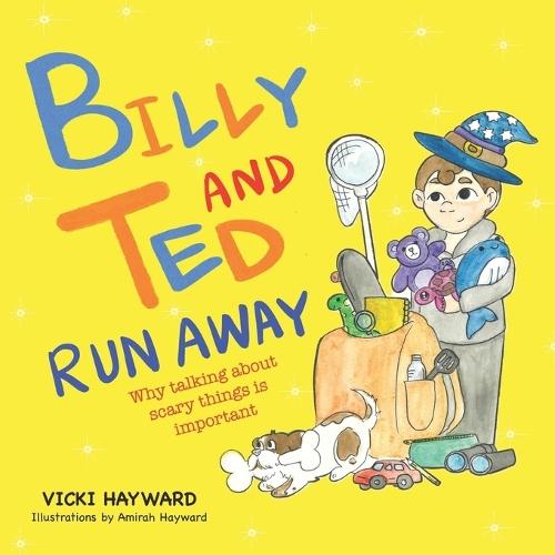 Billy and Ted Run Away: Why talking about scary things is important