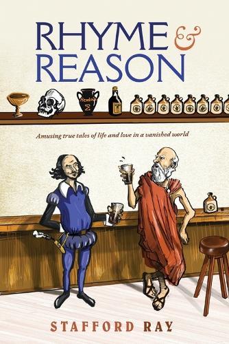 Rhyme and Reason: Amusing true tales of life and love in a vanished world