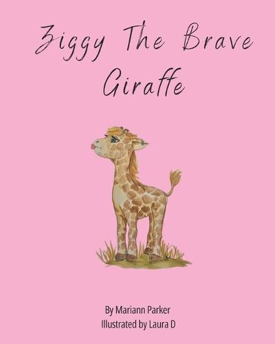 Ziggy The Brave Giraffe