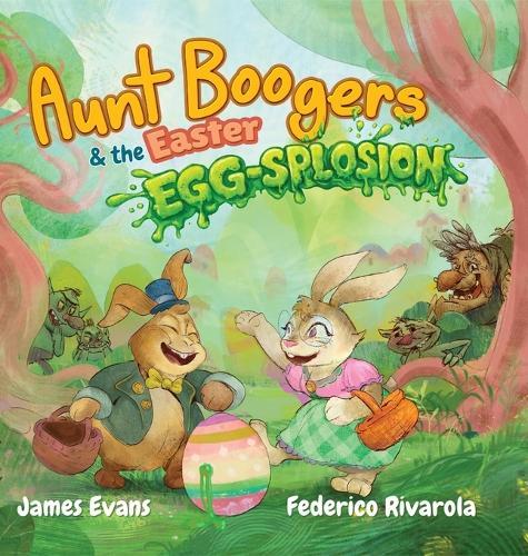 Aunt Boogers & the Easter Egg-Splosion