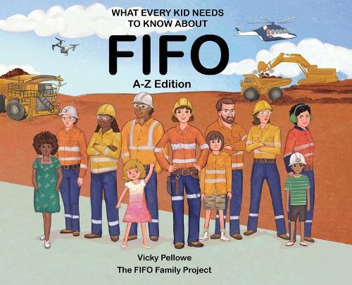 What Every Kid Needs to Know About FIFO: A-Z Edition