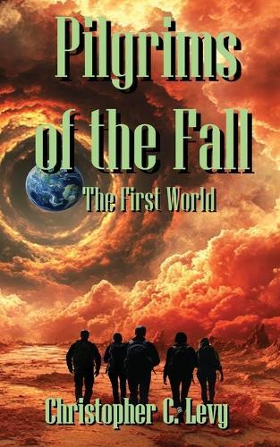 Pilgrims of the Fall: The First World