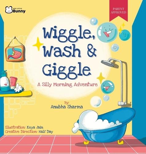 Wiggle, Wash & Giggle - A Silly Morning Adventure