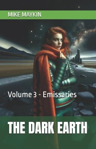 The Dark Earth: Volume 3 - Emissaries