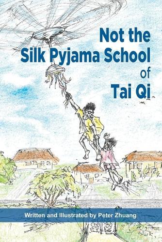 Not the Silk Pyjama School of Tai Qi