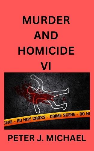 Murder and Homicide VI