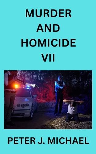 Murder and Homicide VII