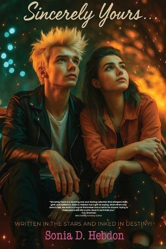 Sincerely Yours...Written In The Stars And Inked In Destiny! Book 1: Haven Cove Trilogy