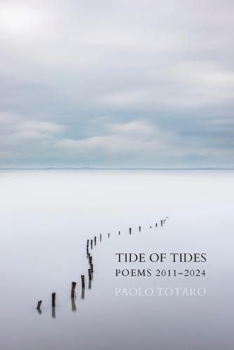 Tide of Tides: Poems 2011-2024