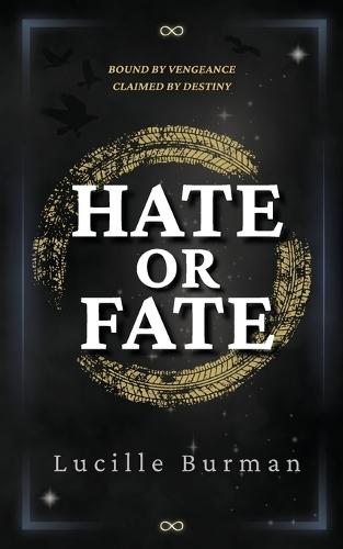 Hate or Fate