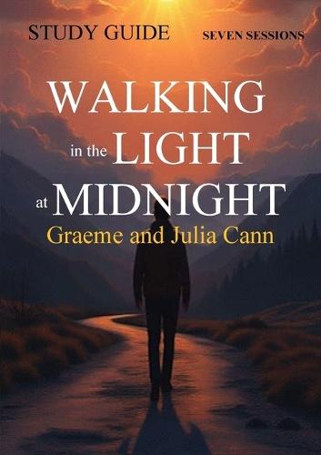 Walking in the Light at Midnight - STUDY GUIDE