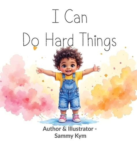 I Can Do Hard Things