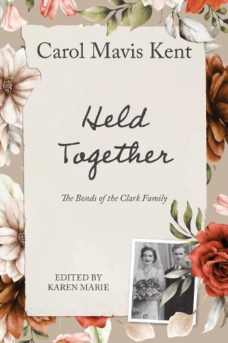 Held Together: The bonds of the Clark family`