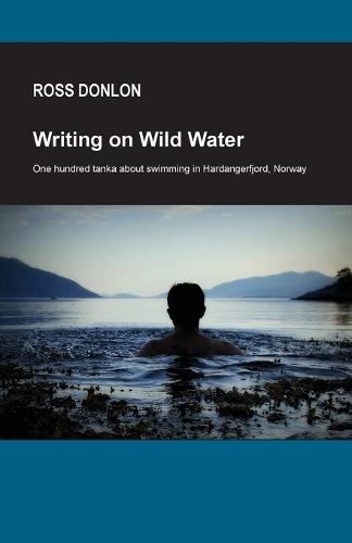Writing on Wild Water