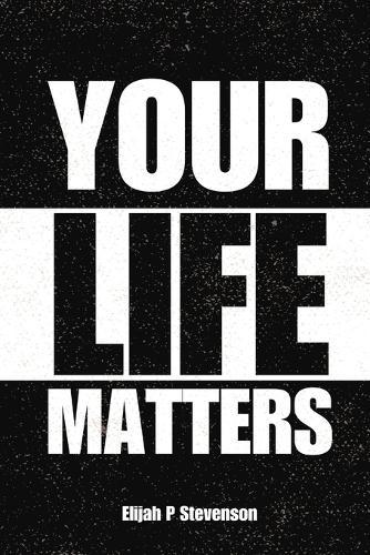 Your Life Matters