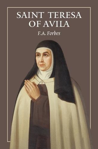 The Life of St Teresa of Avila