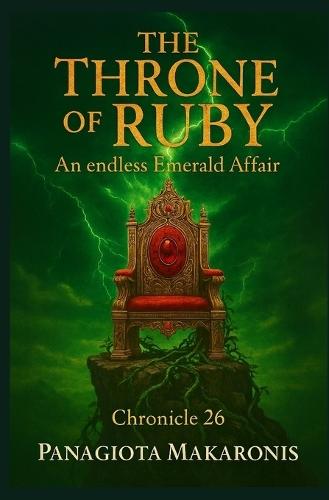 The Throne of Ruby an Endless Emerald Affair: Chronicle 26