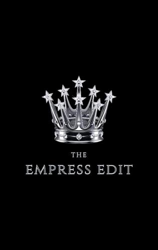 The Empress Edit