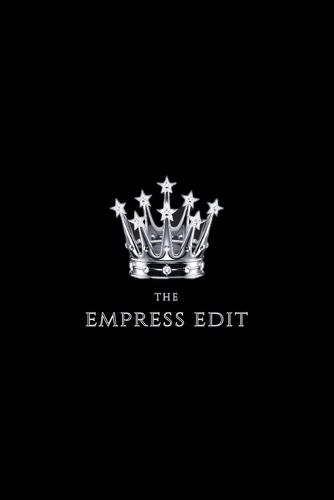 The Empress Edit
