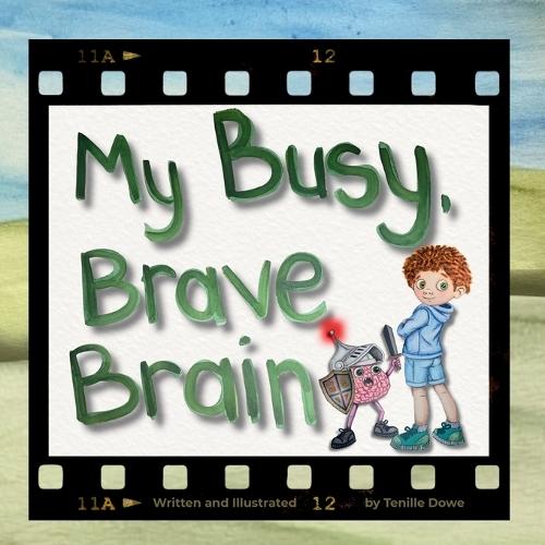 My Busy, Brave Brain (For Boys)