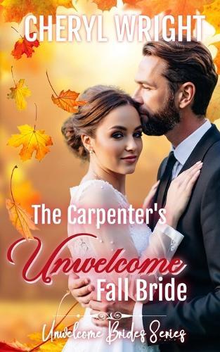The Carpenter's Unwelcome Fall Bride