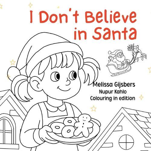 I Don't Believe in Santa