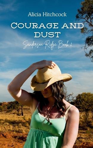 Courage and Dust: Sanderson Ridge Book 2