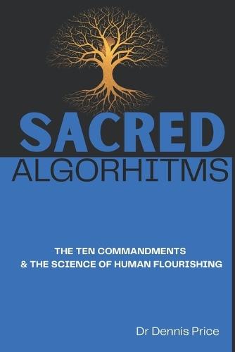 Sacred Algorhitms: The Ten Commandments & the Science of Human Flourishing