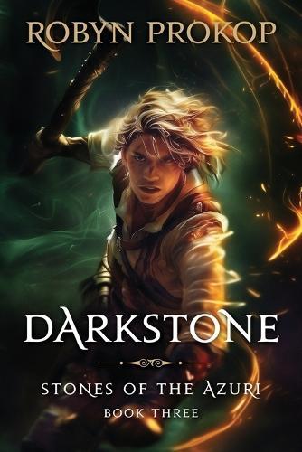 Darkstone: Book Three, Stones of the Azuri