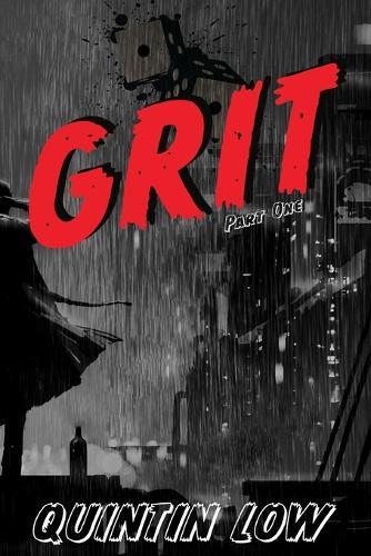 Grit: Part One