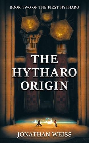 The Hytharo Origin: Book Two of The First Hytharo